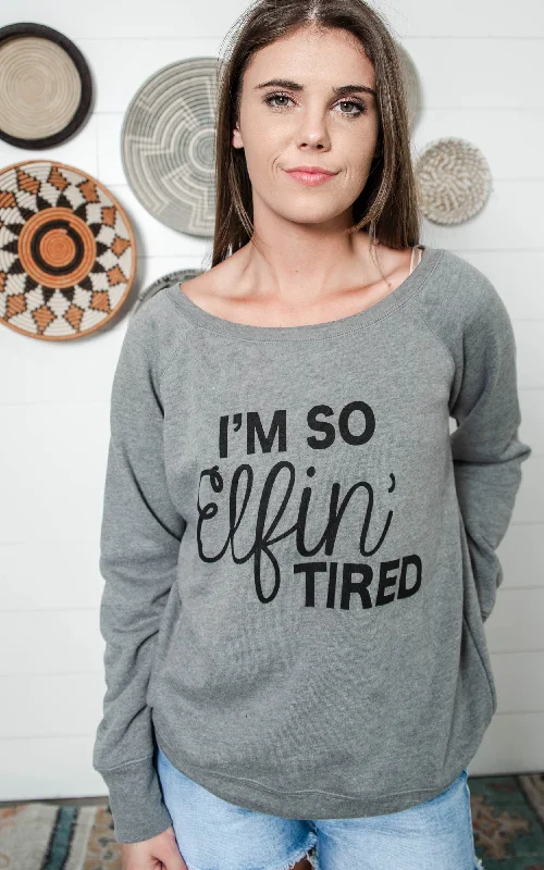 Get More, Spend Less – Shop Now!ELFIN TIRED SLOUCHY FINAL SALE